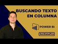 Buscar texto en otra columna en Power BI. Que no te pase este error con tu jefe o con tus clientes