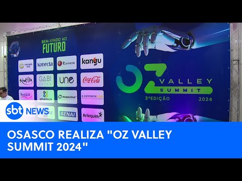 Video oz-valley-summit-2024-promove-troca-de-informacoes-sobre-inovacao-sbt-newsna-tv-16-05-24