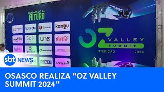 Video oz-valley-summit-2024-promove-troca-de-informacoes-sobre-inovacao-sbt-newsna-tv-16-05-24