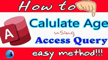 How calculate age using a query in Microsoft Access
