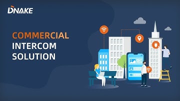 DNAKE Commercial Intercom Solution