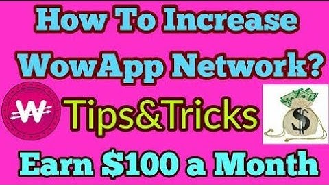 Wowapp Network  Increase Trick & Earn Daily 5$