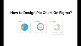 How to Design Pie Chart or Business Chart or Infographics Design on Figma