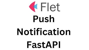 Flet Tutorial - Add Push Notification Pusher From FastAPI