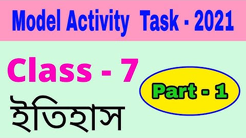 Model activity task class 7 history part 1