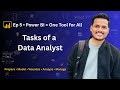 Ep 5: Tasks of a Data Analyst | Power BI for Analysis Workflow | Power BI Series