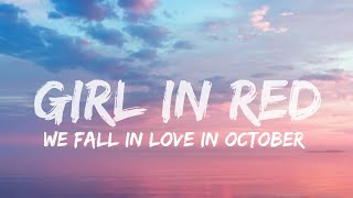 Girl in red - We fall in love in October (Lyrics)