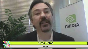 Greater Capabilities With Less Power: Greg Estes, NVIDIA