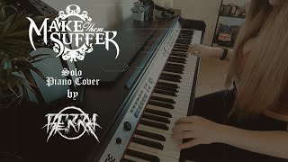 🎹 MAKE THEM SUFFER - Through The Looking Glass | Solo Piano Cover by Berry