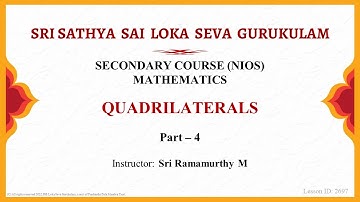 Secondary | NIOS | Mathematics | Quadrilaterals | Part 4 of 5 | Sri Ramamurthy