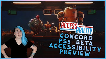Concord (PS5) Beta: Accessibility Preview - Access-Ability