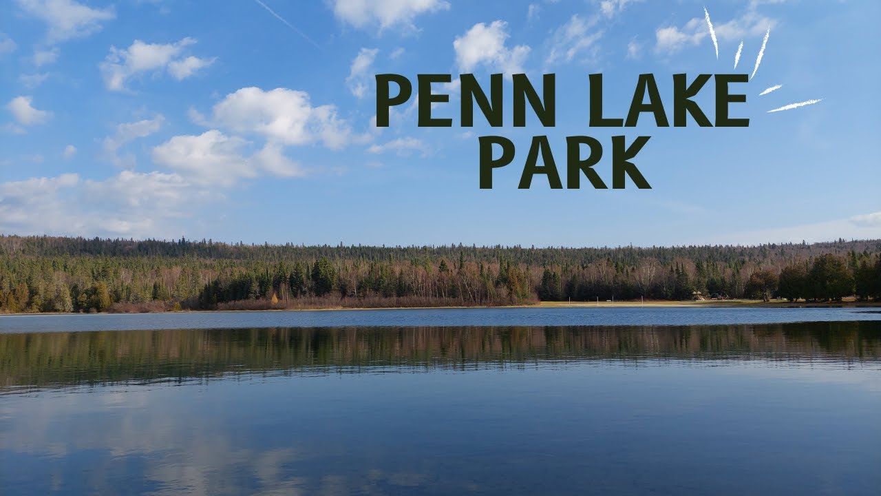 9 PENN LAKE PARK MARATHON ONTARIO CANADA YouTube