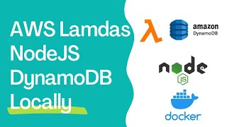 How to locally run AWS Lambdas with NodeJS and DynamoDB