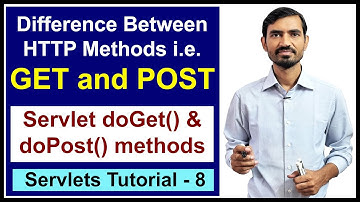 #8 Differences between Http Methods GET and POST || Servlet doGet() & doPost() methods