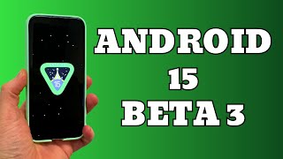 Android 15 Beta 3 First Look - Everything New!