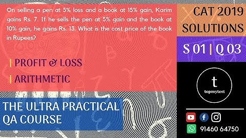 CAT 2019 QA Solutions | Slot 01 | Q 03 | PROFIT & LOSS | ARITHMETIC