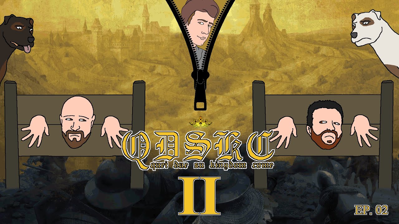 Quei Due su Kingdom Come II   EP02