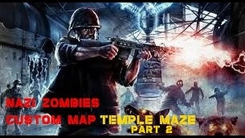 Temple Maze Nazi Zombies Custom Map Part 2