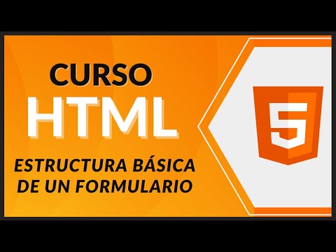 CURSO de HTML5 desde CERO 2021 - #40 - Estructura básica de un Formulario