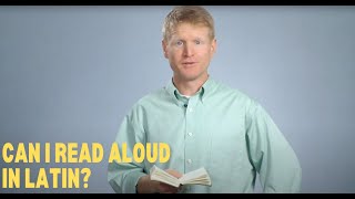 Can I read aloud in Latin? | The Best Homeschool Latin Curriculum