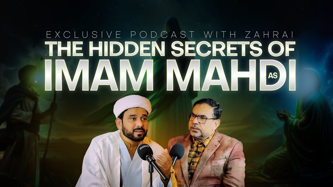 The Hidden Secrets of Imam Mahdi AS❓ | 15 Shuban | 🔥Exclusive Podcast WITH Hafiz Sajjad Ali Zahrai