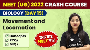 Movement and Locomotion in One Shot (All Concepts & PYQs) | NEET Crash Course | NEET UG 2022