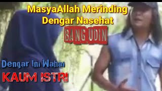 MasyaAllah Merinding Dengar Nasehat Bang Udin