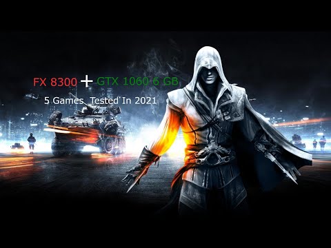 AMD FX 8300 IN 2021 (TEST IN 5 GAMES)