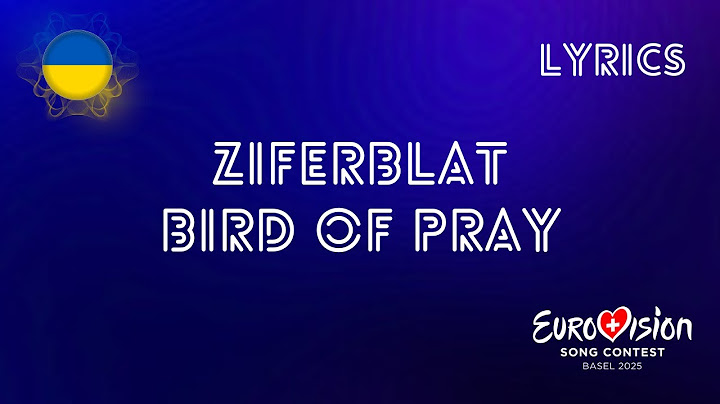 LYRICS | ZIFERBLAT - BIRD OF PRAY | UKRAINE EUROVISION 2025