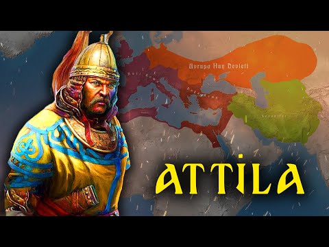 Tanrının Kırbacı ATTİLA | Avrupa Hun İmparatorluğu
