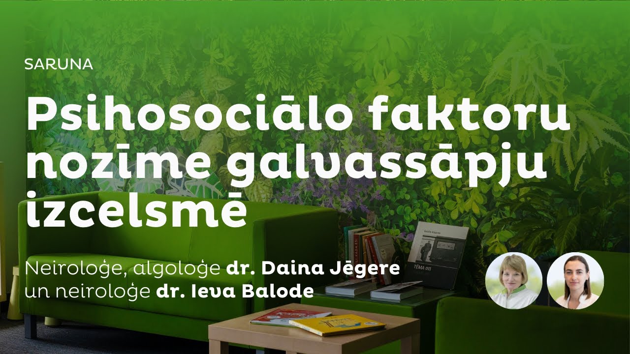 Psihosociālo faktoru nozīme galvassāpju izcelsmē