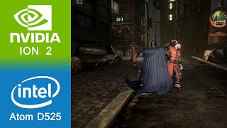 Batman Arkham City Gameplay NVIDIA ION 2 + Intel Atom D525