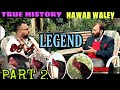 Sardar khalid saeed moakal  history of nawab wale kaley  deewan waley mushkey  history aseel asil