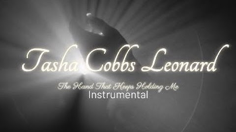 Thumbnail of The Hand That Keeps Holding Me - Tasha Cobbs Leonard (Instrumental)