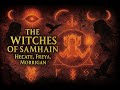 The Witches of Samhain – Hecate, Freya, Morrigan