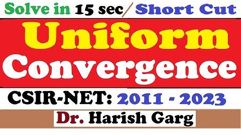 Uniform Convergence | Sequence & Series of Function| CSIR NET 2011 to 2023