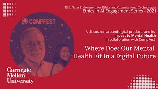 AI Ethics Engagement Series 2021 - Where Does Our Mental Health Fit in A Digital Future