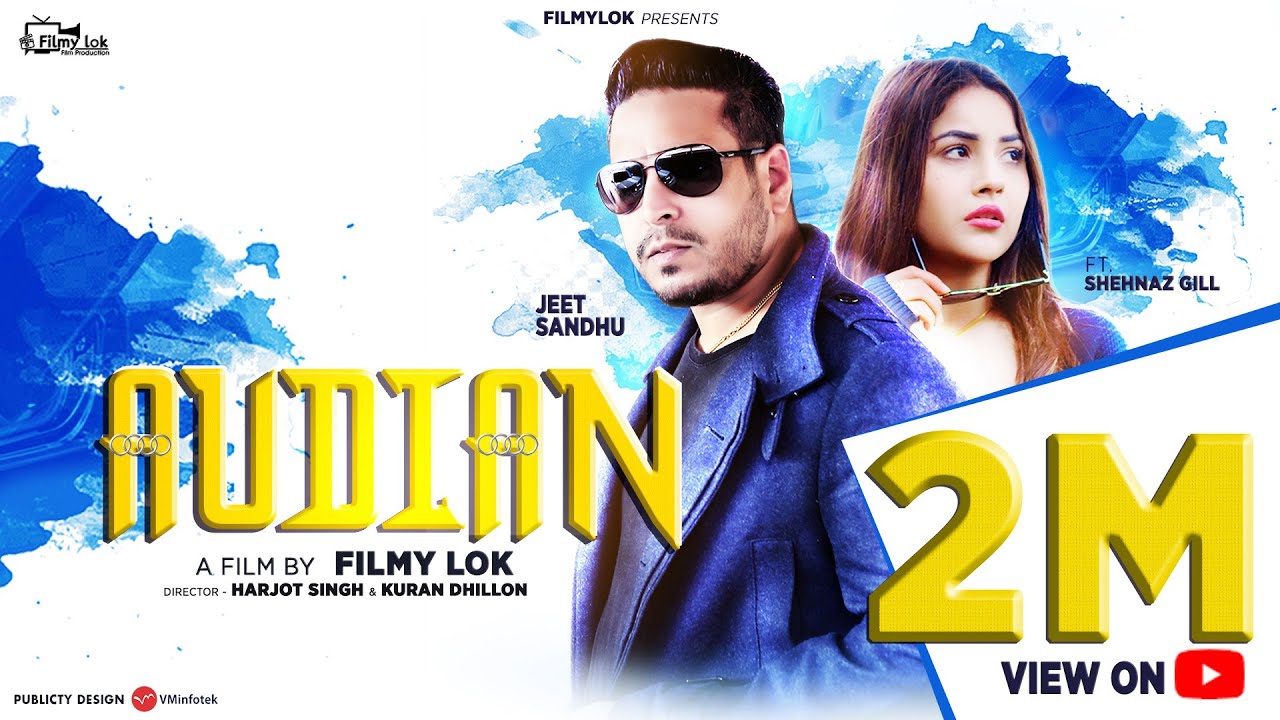 Audian (full song) Jeet Sandhu Ft. Shehnaz Gill | Filmylok | Latest Punjabi song 2020