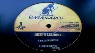 Maasai Warrior ft. Joseph Lalibela - Like A Warriyah & Dub Warriyah + King Alpha Collaboration Cuts