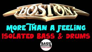 Video thumbnail of "More Than A Feeling - Boston - Isolated Bass & Drums - Lyrics"