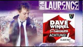 Achtung Ben Laurence Remix - Dave Winnel Feat Will Reckless