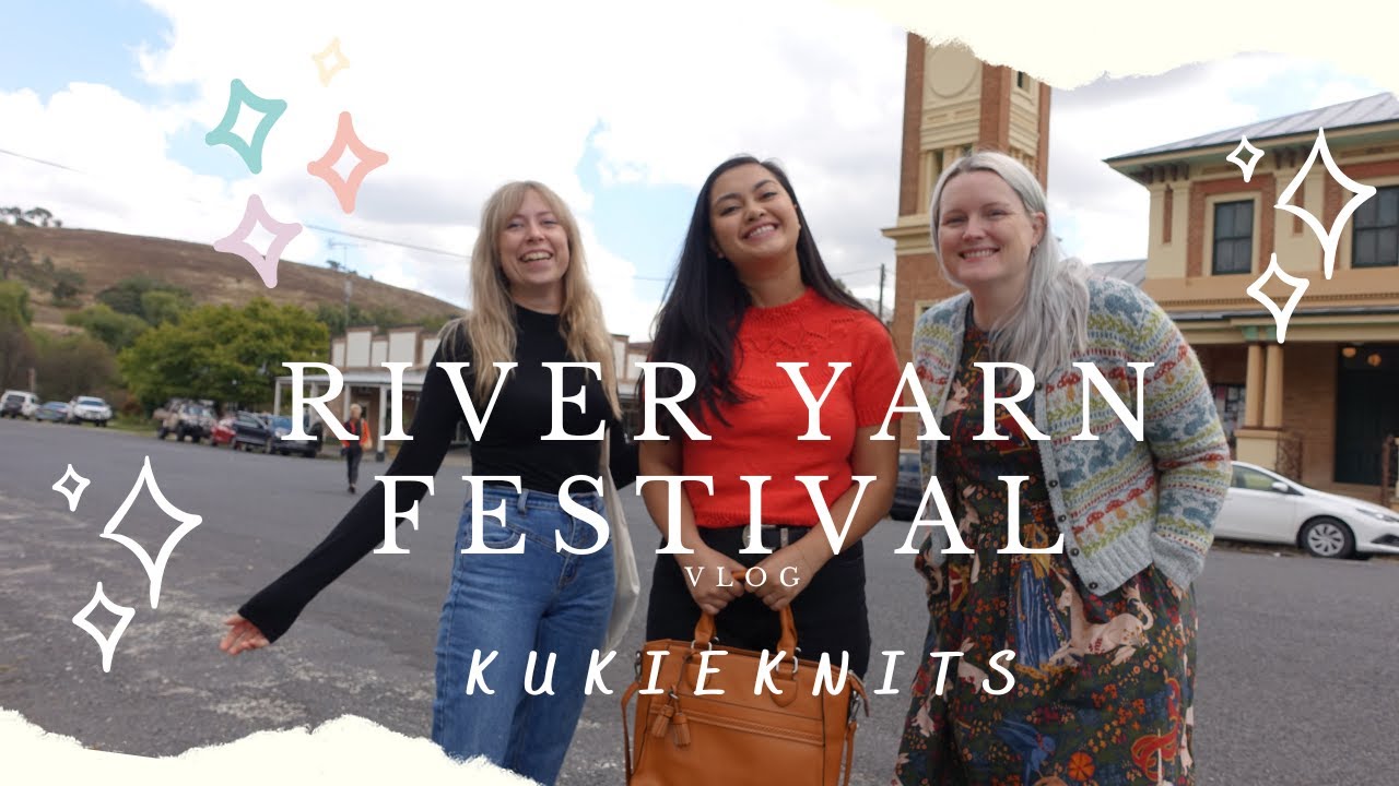 Vlog The first ever River Yarn Festival/ I spent my birthday at a