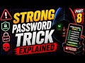 Strong Password Trick Explained: Stop Hackers From Hacking You 🚨 | Part 8