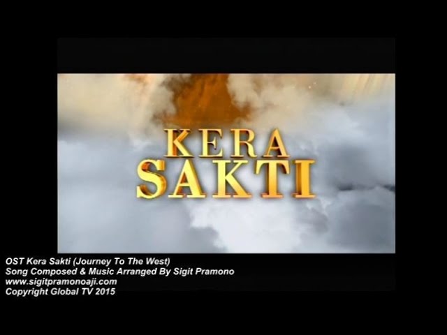 OST Kera Sakti Indonesia By Sigit Pramono 孙悟空 Sun Go Kong class=