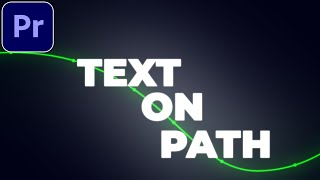 Text Along Path Tutorial in Premiere Pro | Text On Path