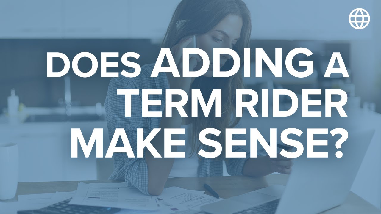 Term Rider Does Adding a Term Rider Make Sense? | IBC Global - YouTube