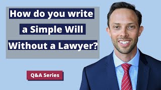 How Do You Write a Simple Will Without a Lawyer | Attorney Explains Wisconsin Basic Will