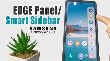 How To Enable Edge Panel In Samsung A73 5G | Activate Smart Sidebar