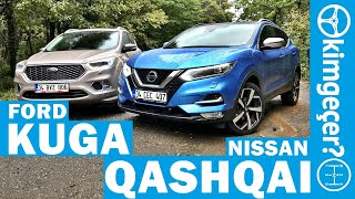 Ford Kuga mı Nissan Qashqai mı?