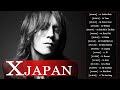 X Japan おすすめの名曲 ♫♫ X Japan 人気曲 - ヒットメドレー ♫♫ Best Of X Japan 2022 ♫♫ X Japan Greatest Hits 2022 Vol23